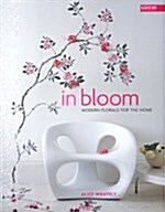 [중고] In Bloom : Modern Florals for the Home (Hardcover)