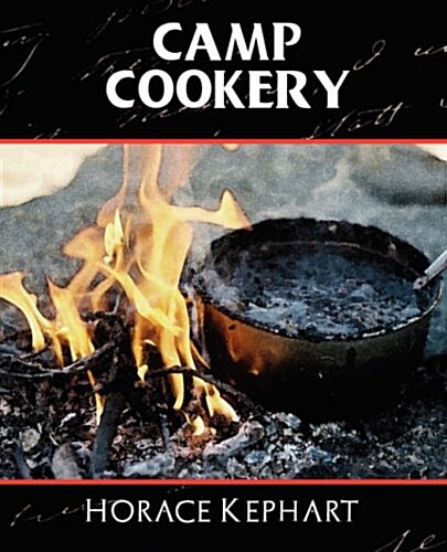 Camp Cookery (Paperback)