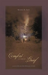 Comfort In Times Of Grief (Paperback)