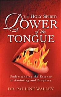 The Holy Spirit: Power of the Tongue (Paperback)