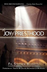 The Joy of Priesthood (Paperback)