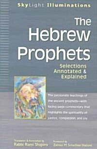 The Hebrew Prophets: Selections Annotated & Explained (Paperback)