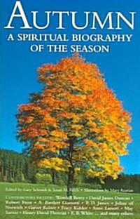 Autumn: A Spiritual Biography of the Season (Paperback)