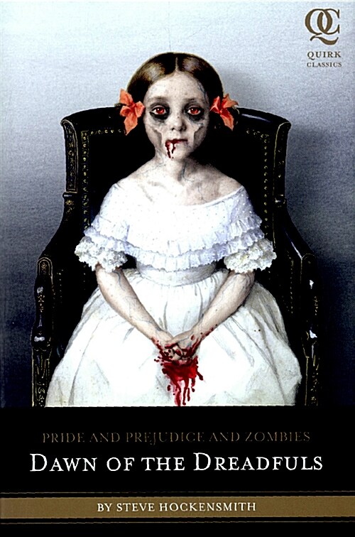 Pride and Prejudice and Zombies: Dawn of the Dreadfuls (Paperback)
