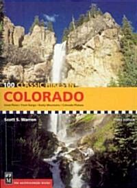 100 Classic Hikes in Colorado: 3rd Edition (Paperback, 3, USA)