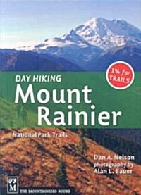 Day Hiking Mount Rainier: National Park Trails (Paperback)