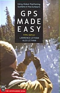 GPS Made Easy: Using Global Positioning Systems in the Outdoors (Paperback, 5)