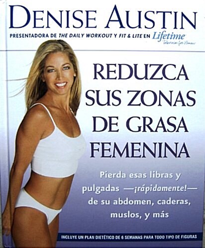 Reduzca Sus Zonas De Grasa Femenina (Hardcover)