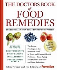 [중고] The Doctors Book of Food Remedies: The Latest Findings on the Power of Food to Treat and Prevent Health Problems--From Aging and Diabetes to Ulce (Paperback, 2, Revised, Update)