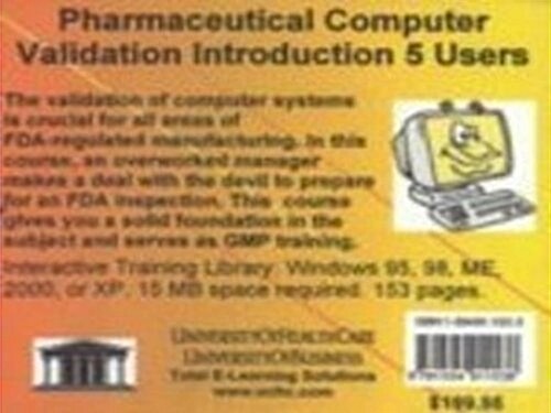 Pharmaceutical Computer Validation Introduction, 5 Users (CD-ROM)