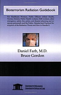 Bioterrorism Radiation Guidebook (Paperback)