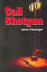 Call Shotgun (Paperback)