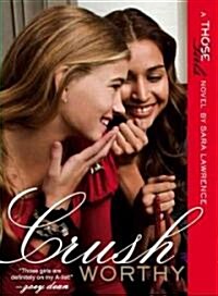 Crushworthy (Paperback)