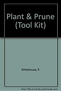 Plant and Prune (Paperback)