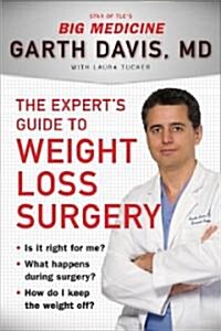 The Experts Guide to Weight-Loss Surgery (Hardcover)