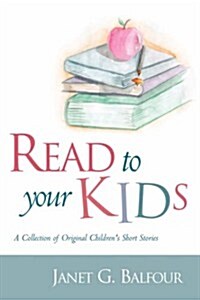 Read to Your Kids! (Paperback)