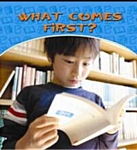 What Comes First? (Library Binding)