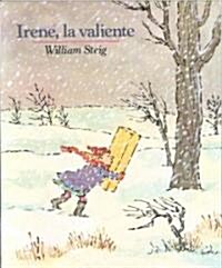Irene La Valiente (Brave Irene) (1 Paperback/1 CD) (Paperback)