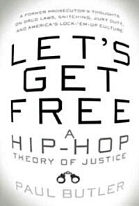[중고] Lets Get Free: A Hip-Hop Theory of Justice (Paperback)
