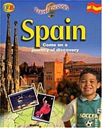 Spain: Come on a Journey of Discovery (Library Binding)