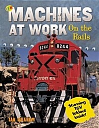 On the Rails [With Tvg Fold-Out Inside] (Library Binding)