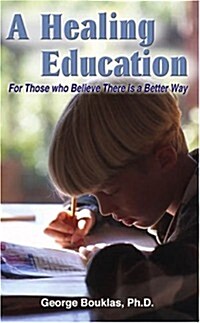 A Healing Education (Paperback)