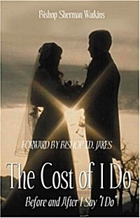 The Cost Of I Do (Paperback)