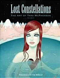 Lost Constellations: The Art of Tara McPherson, Volume II (Hardcover)