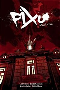 PIXU, The Mark of Evil (Hardcover)