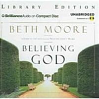 Believing God (Audio CD, Library)