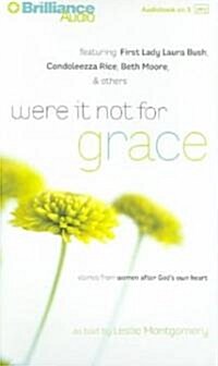 Were It Not For Grace (Cassette, Abridged)