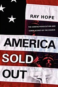 America Sold Out (Hardcover)