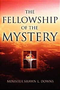 The Fellowship of the Mystery (Paperback)