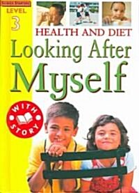 Health & Diet: Looking After Myself (Library Binding)