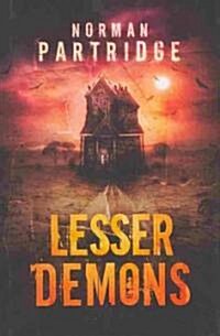 Lesser Demons (Hardcover, 1st, Deluxe)