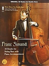 Simandl - 30 Etudes for Double Bass: Music Minus One Double Bass Deluxe 4-CD Set (Paperback)