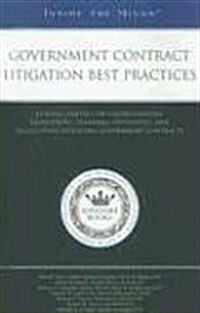 Government Contract Litigation Best Practices (Paperback)