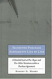 Securities Purchase Agreements Line by Line (Paperback)