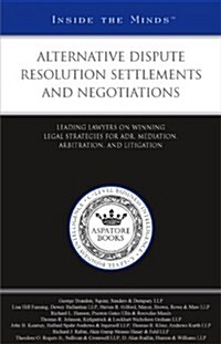 Alternative Dispute Resolutions Settlements and Negotiations (Paperback)
