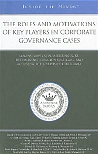 The Roles and Motivations of Key Players in Corporate Governance Cases (Paperback)