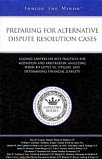 Preparing for Alternative Dispute Resolution Cases (Paperback)