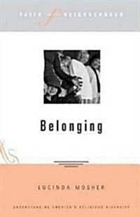 Faith in the Neighborhood: Belonging (Paperback)
