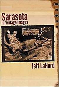 Sarasota in Vintage Images (Paperback)