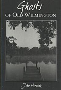 Ghosts of Wilmington (Paperback)