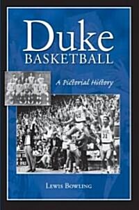 Duke Basketball: A Pictorial History (Paperback)