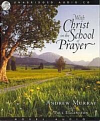 With Christ in the School of Prayer (Audio CD)