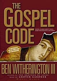 The Gospel Code: Novel Claims about Jesus, Mary Magdalene, and Da Vinci (Audio CD)