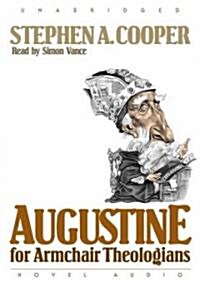Augustine for Armchair Theologians (Audio CD)