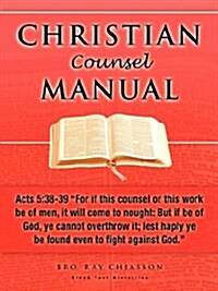 Christian Counsel Manual (Paperback)