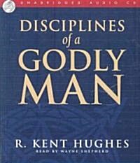 Disciplines of a Godly Man (Audio CD)